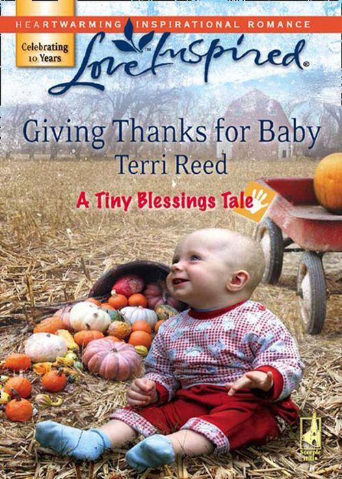 A Tiny Blessings Tale - Giving Thanks for Baby (Mills &amp; Boon Love Inspired) (A Tiny Blessings Tale, Book 6): First edition