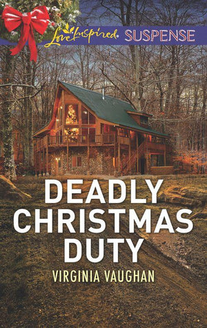 Covert Operatives - Deadly Christmas Duty (Mills &amp; Boon Love Inspired Suspense) (Covert Operatives, Book 2)