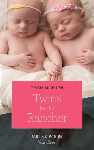 Twins For The Rancher (Mills & Boon True Love) (Blue Falls, Texas, Book 13) (9781474077446)