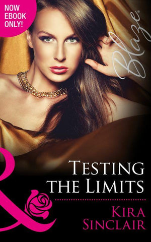 Uniformly Hot! - Testing the Limits (Mills &amp; Boon Blaze) (Uniformly Hot!, Book 50): First edition