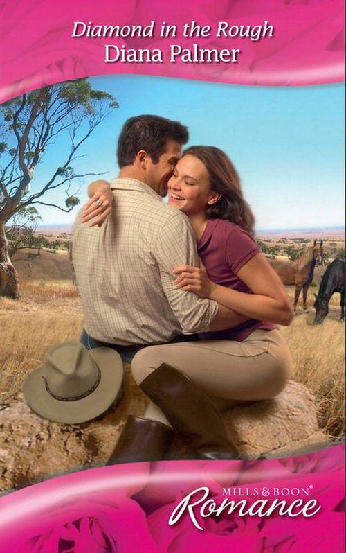 Diamond in the Rough (Mills &amp; Boon Romance): First edition