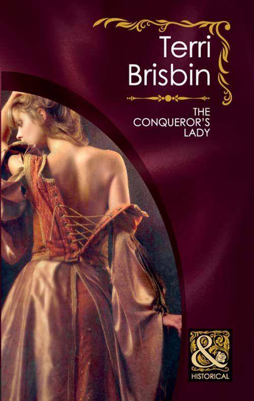 The Conqueror's Lady (Mills & Boon Historical) (The Knights of Brittany, Book 2): First edition (9781408923344)