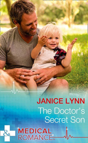 The Doctor&#39;s Secret Son (Mills &amp; Boon Medical)