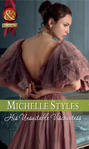 His Unsuitable Viscountess (Mills & Boon Historical): First edition (9781408943656)