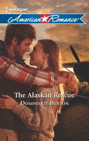 The Alaskan Rescue (Mills &amp; Boon American Romance): First edition