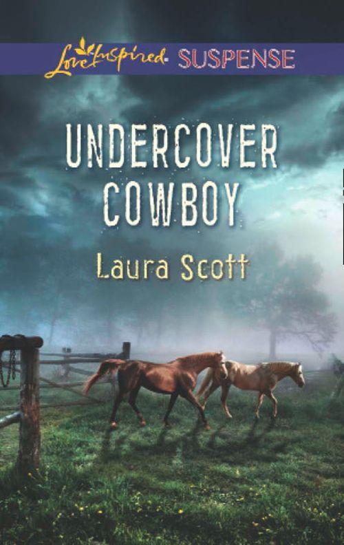 Undercover Cowboy (Mills &amp; Boon Love Inspired Suspense): First edition
