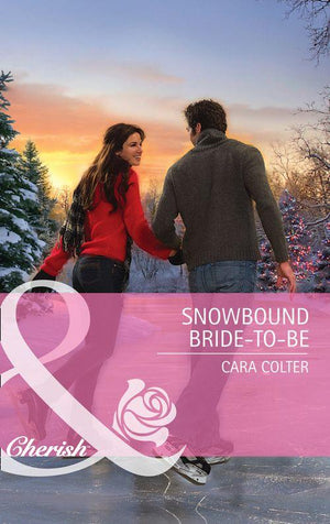 Snowbound Bride-to-Be (Mills &amp; Boon Cherish): First edition