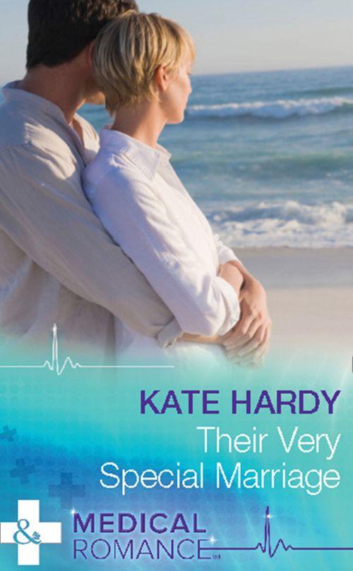 Their Very Special Marriage (Mills &amp; Boon Medical): First edition