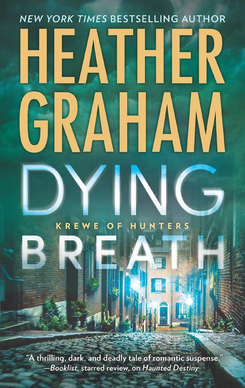 Dying Breath (Krewe of Hunters, Book 21) (9781474069380)