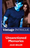 Unsanctioned Memories (Mills & Boon Intrigue) (The Taylor Clan, Book 5): First edition (9781472032867)