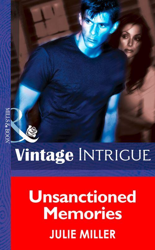 Unsanctioned Memories (Mills & Boon Intrigue) (The Taylor Clan, Book 5): First edition (9781472032867)
