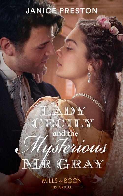 The Beauchamp Betrothals - Lady Cecily And The Mysterious Mr Gray (Mills &amp; Boon Historical) (The Beauchamp Betrothals, Book 3)