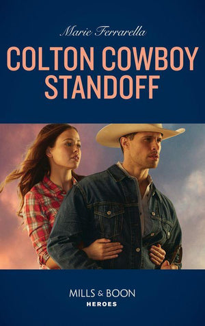 The Coltons of Roaring Springs - Colton Cowboy Standoff (Mills &amp; Boon Heroes) (The Coltons of Roaring Springs, Book 1)