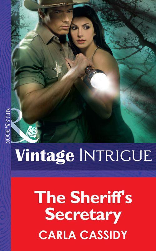 The Sheriff&#39;s Secretary (Mills &amp; Boon Intrigue): First edition