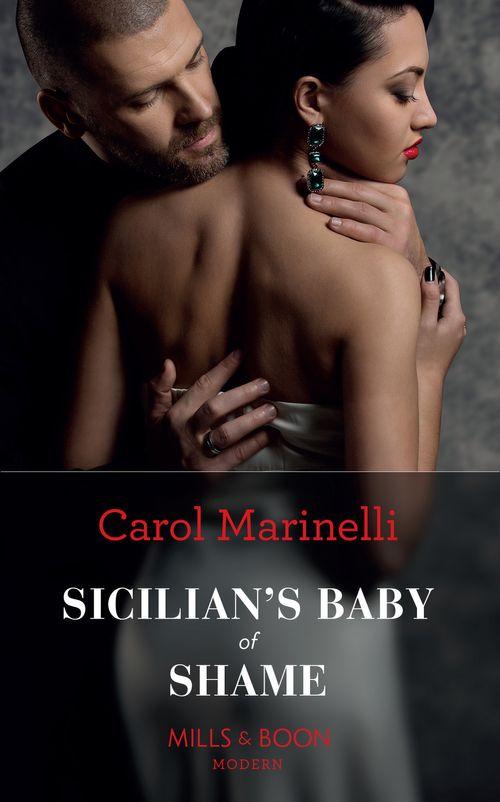 Billionaires &amp; One-Night Heirs - Sicilian&#39;s Baby Of Shame (Mills &amp; Boon Modern) (Billionaires &amp; One-Night Heirs, Book 3)