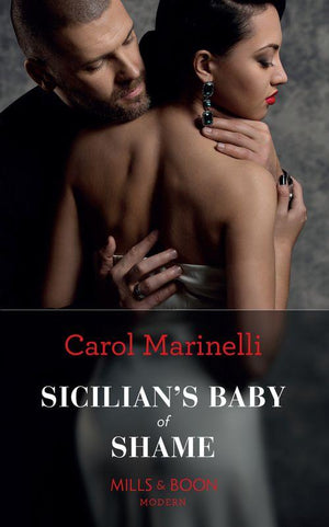 Billionaires &amp; One-Night Heirs - Sicilian&#39;s Baby Of Shame (Mills &amp; Boon Modern) (Billionaires &amp; One-Night Heirs, Book 3)