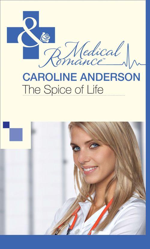 The Audley - The Spice of Life (Mills &amp; Boon Medical) (The Audley, Book 8): First edition