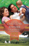 The Marriage Conspiracy (Conveniently Yours, Book 9): First edition (9781472052469)