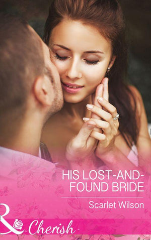 The Vineyards of Calanetti - His Lost-And-Found Bride (Mills &amp; Boon Cherish) (The Vineyards of Calanetti, Book 5)