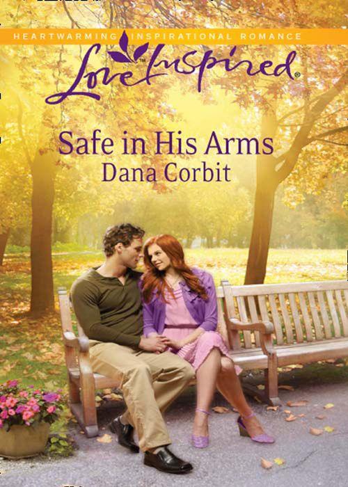 Safe in His Arms (Mills &amp; Boon Love Inspired): First edition