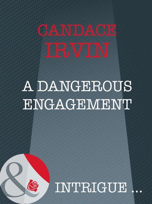 Sisters in Arms - A Dangerous Engagement (Mills &amp; Boon Intrigue) (Sisters in Arms, Book 1): First edition