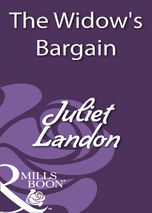 The Widow's Bargain (Mills & Boon Historical): First edition (9781408931622)
