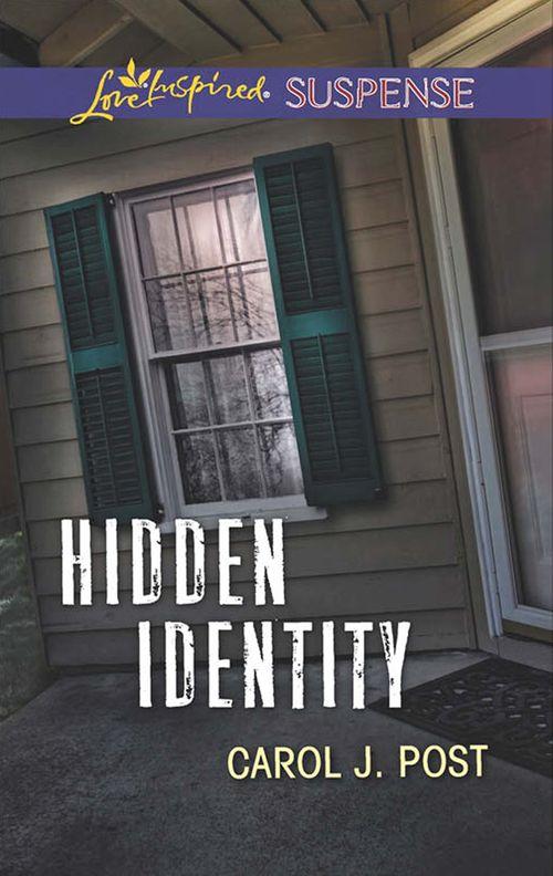 Hidden Identity (Mills & Boon Love Inspired Suspense) (9781474047845)