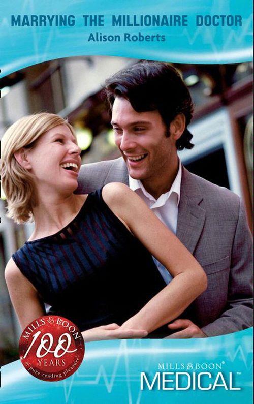 Crocodile Creek - Marrying the Millionaire Doctor (Mills &amp; Boon Medical) (Crocodile Creek, Book 2): First edition