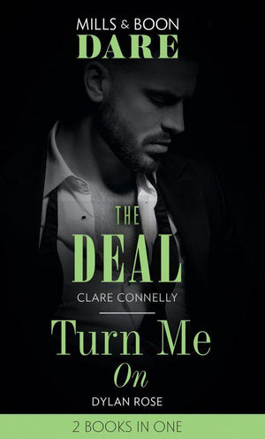 The Deal / Turn Me On: The Deal (The Billionaires Club) / Turn Me On (Dare) (9780263273939)