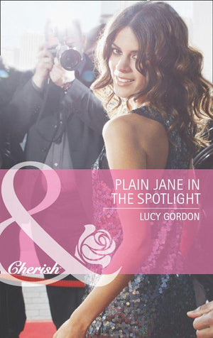 Plain Jane in the Spotlight (Mills & Boon Cherish) (The Falcon Dynasty, Book 3): First edition (9781408971192)