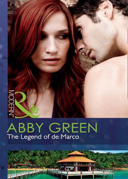The Legend of de Marco (Mills & Boon Modern): First edition (9781408973929)