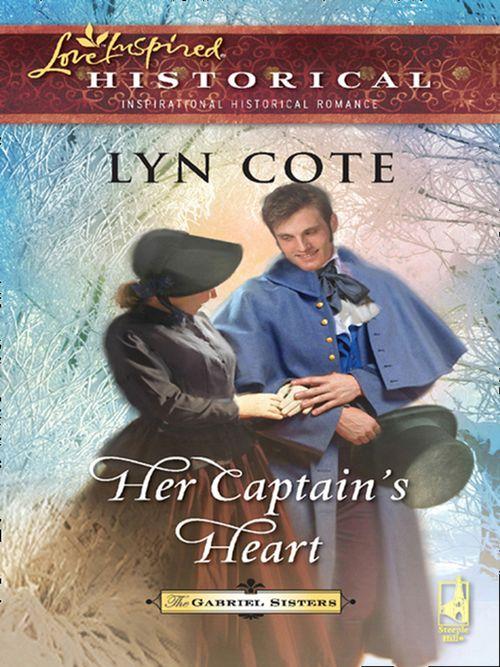 Her Captain&#39;s Heart (Mills &amp; Boon Historical): First edition