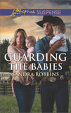 Guarding The Babies (Mills & Boon Love Inspired Suspense) (The Baby Protectors) (9781474082600)