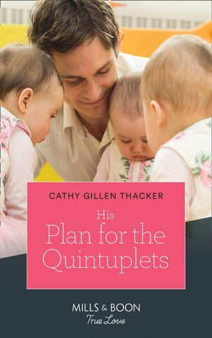 Lockharts Lost &amp; Found - His Plan For The Quintuplets (Mills &amp; Boon True Love) (Lockharts Lost &amp; Found, Book 1)