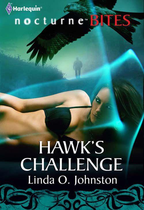 Alpha Force - Hawk&#39;s Challenge (Mills &amp; Boon Nocturne Bites) (Alpha Force, Book 6): First edition