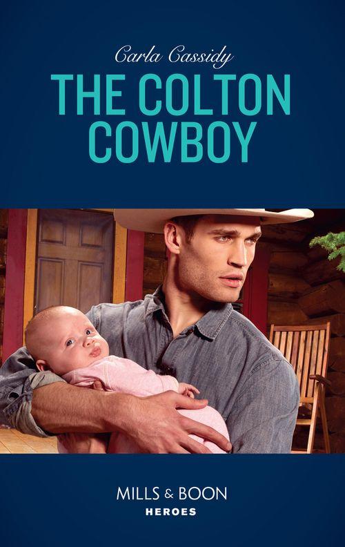 The Coltons of Red Ridge - The Colton Cowboy (Mills &amp; Boon Heroes) (The Coltons of Red Ridge, Book 6)