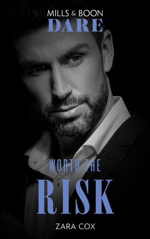 The Mortimers: Wealthy &amp; Wicked - Worth The Risk (Mills &amp; Boon Dare) (The Mortimers: Wealthy &amp; Wicked, Book 1)
