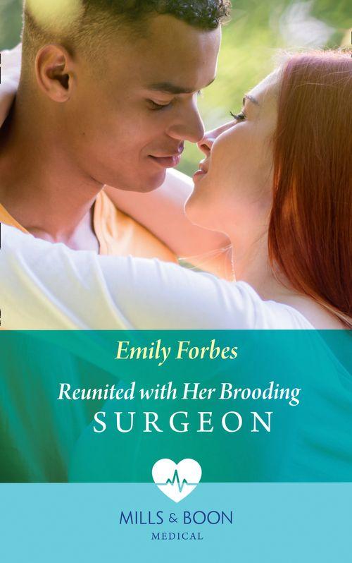 Nurses in the City - Reunited With Her Brooding Surgeon (Mills &amp; Boon Medical) (Nurses in the City, Book 1)