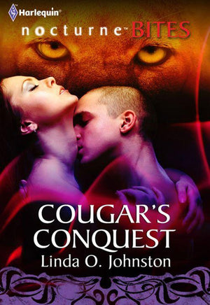 Cougar&#39;s Conquest (Mills &amp; Boon Nocturne Bites): First edition