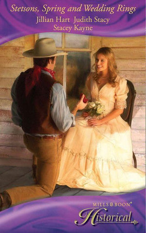 Stetsons, Spring and Wedding Rings: Rocky Mountain Courtship / Courting Miss Perfect / Courted by the Cowboy (Mills &amp; Boon Historical): First edition