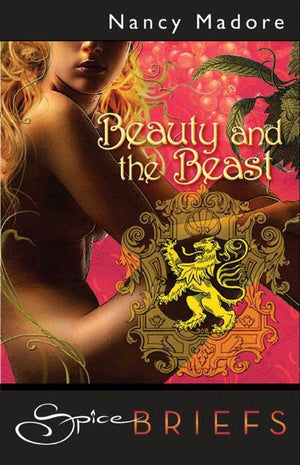 Beauty and The Beast (Mills & Boon Spice Briefs): First edition (9781408905135)