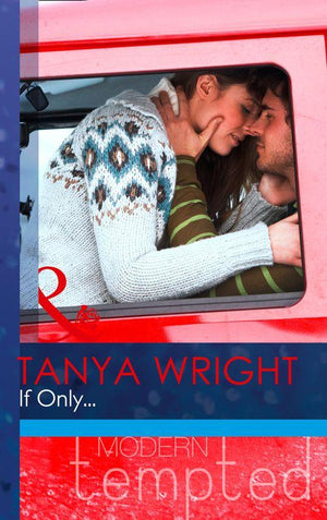 If Only... (Mills &amp; Boon Modern Tempted): First edition