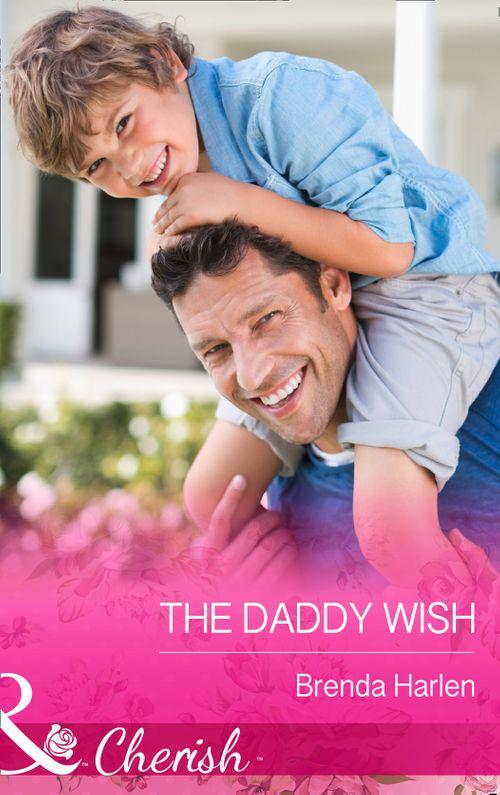 Those Engaging Garretts! - The Daddy Wish (Mills &amp; Boon Cherish) (Those Engaging Garretts!, Book 6): First edition