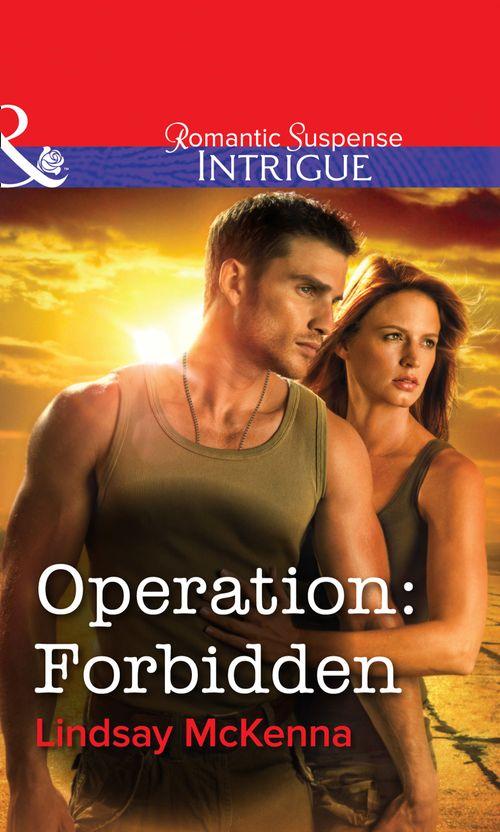 Operation: Forbidden (Mills &amp; Boon Intrigue): First edition