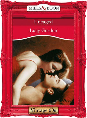 Uncaged (Mills &amp; Boon Vintage Desire): First edition