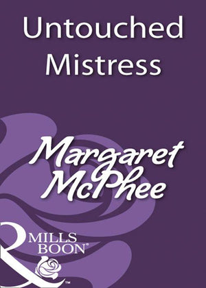 Untouched Mistress (Mills &amp; Boon Historical): First edition