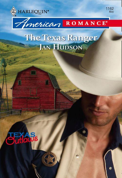 The Texas Ranger (Mills &amp; Boon American Romance): First edition