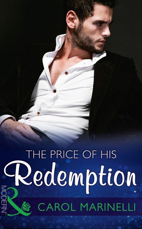 Irresistible Russian Tycoons - The Price Of His Redemption (Mills &amp; Boon Modern) (Irresistible Russian Tycoons, Book 1)