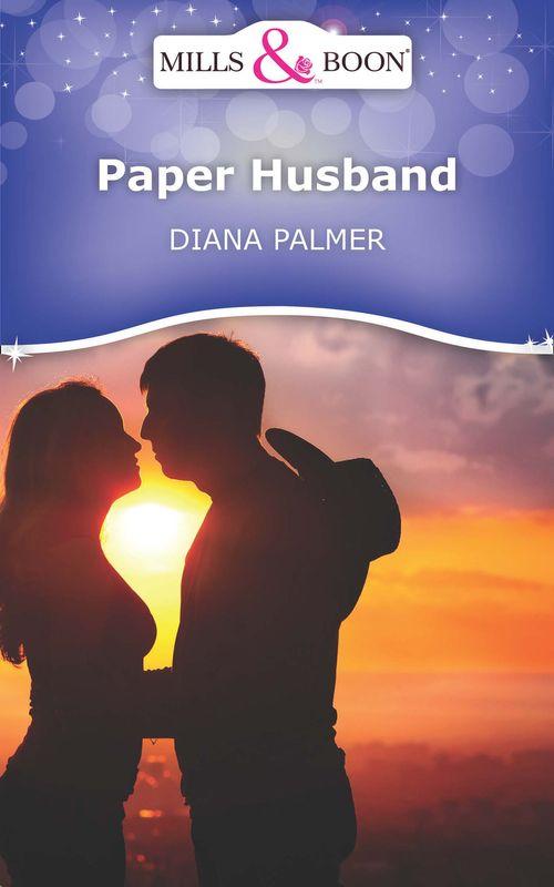 Paper Husband (Mills &amp; Boon Short Stories): First edition
