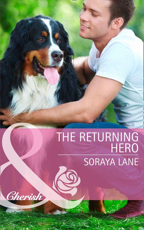 The Returning Hero (Mills &amp; Boon Cherish): First edition